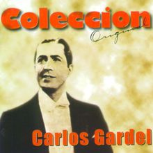 Carlos Gardel: Tomo y Obligo