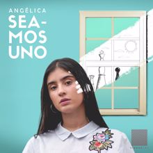 Angélica: Seamos Uno