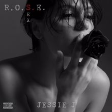 Jessie J: R.O.S.E. (Sex)