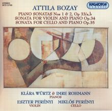 Klára Würtz: Bozay: Piano Sonatas Nos. 1 and 2 / Violin Sonata / Cello Sonata