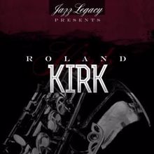 Roland Kirk: Slow Groove (Remastered)