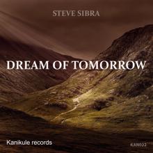 Steve Sibra: Dead off Tomorrow