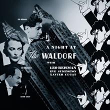 Leo Reisman and His Orchestra: A Night at the Waldorf