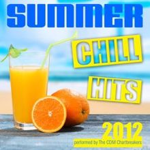 The CDM Chartbreakers: Summer Chill Hits 2012