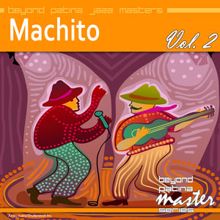 Machito: Beyond Patina Jazz Masters, Vol. 2