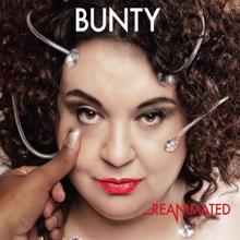 Bunty: Reanimated