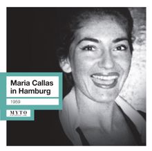 Maria Callas: Maria Callas in Hamburg