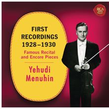 Yehudi Menuhin: Yehudi Menuhin - First Recordings (1928 - 1930)