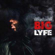 Kevin Gates: Big Lyfe