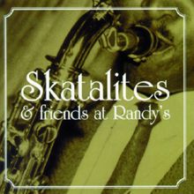 The Skatalites: Skatalites & Friends At Randy's