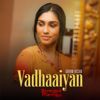 Baljeet Singh & Qurram Hussain: Vadhaaiyan (From "Arranged Marriage")