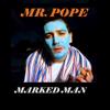 Mr. Pope: Marked Man