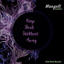 Mangelt: Keep Your Worries Away