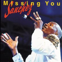 SANCHEZ: Missing You