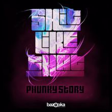 Shit Like That: Phunky Story (Original Mix)