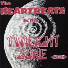The Heartbeats: The Heartbeats in the Twilight Zone