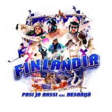 Pasi ja Anssi, HesaÄijä: Finlandia (feat. HesaÄijä)
