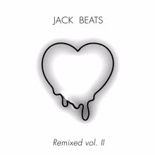 Jack Beats: Just a Beat (A-Trak Remix)