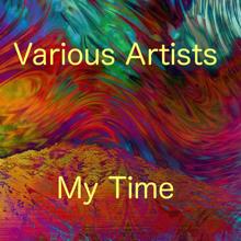 Various Artists: My Time