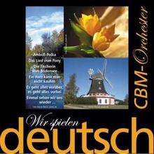 CBM-Orchester: Wir spielen deutsch - Jahrhunderthits 1920-50 in Instrumental
