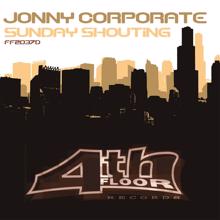 Johnny Corporate: Sunday Shoutin' (T.M.'s Rub & Tug Mix)