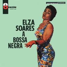 Elza Soares: A Bossa Negra