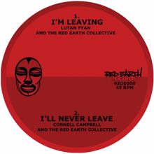 Various Artists: I'll Never Leave / I'm Leaving