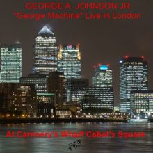 George A. Johnson Jr: George Machine Live in London