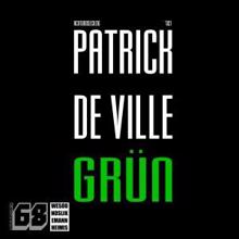 Patrick de Ville: Grün