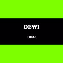 Dewi: Rindu