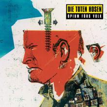 Die Toten Hosen: Opium für's Volk (Deluxe-Edition mit Bonus-Tracks)