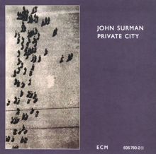 John Surman: Private City