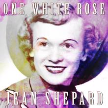 Jean Shepard: One White Rose