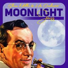 Glenn Miller & His Orchestra: Moonlight Jazz