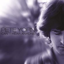 Pete Yorn: Can't Hear Anyone