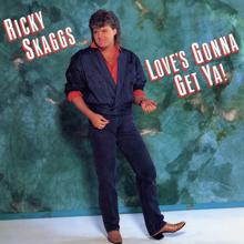 Ricky Skaggs: I Won't Let You Down