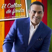 Gilberto Santa Rosa: El Callao de Fiesta