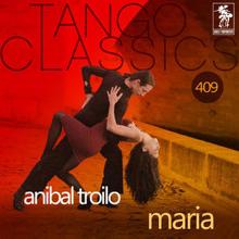 Anibal Troilo con Alberto Marino: Mi tango triste