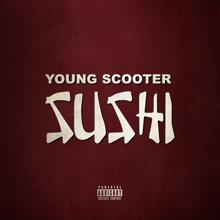 Young Scooter: Sushi