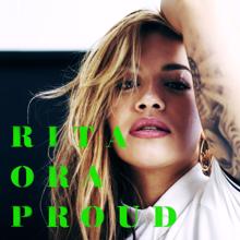 Rita Ora: Proud