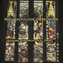 Susanne Hartwich-Düfel: Weihnachtliche Orgelmusik in St. Sebald Nürnberg