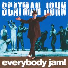 Scatman John: Everybody Jam!(Maxi Jam)