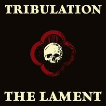 Tribulation: The Lament