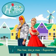 Juf Roos: Hee hee doe je mee - Rapversie