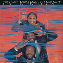 THE O'JAYS: When Will I See You Again