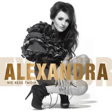 Alexandra: Nie będę Twoja (Baseattack Remix)