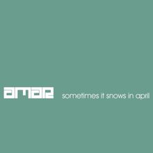 Amar: Sometimes It Snows in April (Dreem House Snowman Radio Edit)