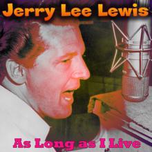 Jerry Lee Lewis: It Won't Happen with Me