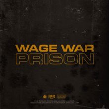 Wage War: Prison