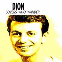 Dion: Lovers Who Wander